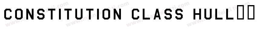 Constitution Class Hull字体转换